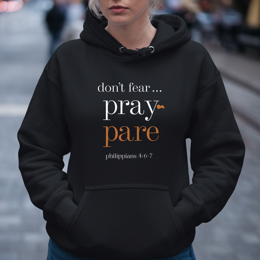 Don't Fear...Pray-pare #2